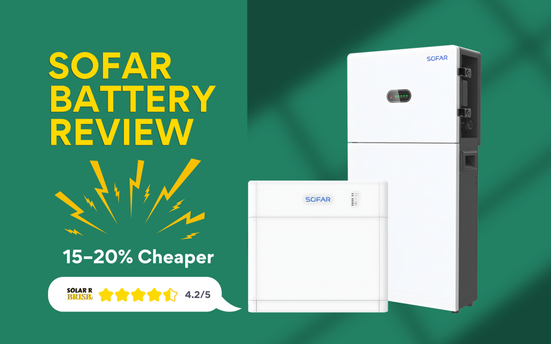 Sofar battery review Brisbane